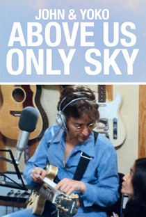 John e Yoko: Só o Céu como Testemunha - Poster / Capa / Cartaz - Oficial 4
