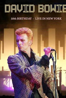 David Bowie ‎– 50th Birthday Concert - Poster / Capa / Cartaz - Oficial 1