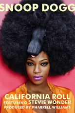 Snoop Dogg featuring Stevie Wonder and Pharrell Williams - California Roll (Snoop Dogg featuring Stevie Wonder and Pharrell Williams - California Roll)