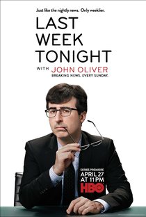 Last Week Tonight With John Oliver (1ª Temporada) - Poster / Capa / Cartaz - Oficial 1
