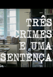 Três Crimes e Uma Sentença (Três Crimes e Uma Sentença)
