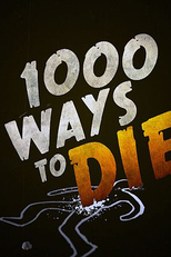 Mil Maneiras de Morrer (1ª Temporada) (1000 Ways to Die (Season 1))