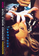 Drowned World Tour 2001 (Madonna: Drowned World Tour 2001)