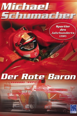 Michael Schumacher: O Barão Vermelho (Michael Schumacher: Der Rote Baron)