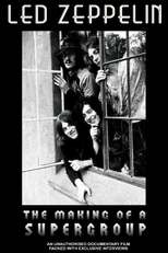 Led Zeppelin: Making Of A Supergroup (Led Zeppelin: Making Of A Supergroup)