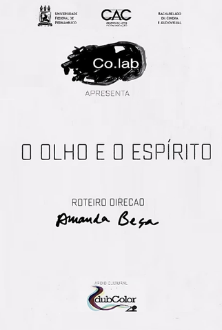 Poster 1 de Curta O Olho e o Espírito (2016)