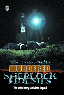 The Man Who Murdered Sherlock Holmes - Poster / Capa / Cartaz - Oficial 3