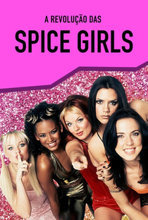 Spice Girls: How Girl Power Changed Britain - Poster / Capa / Cartaz - Oficial 1