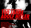 100 Anos de Adolf Hitler - A Última Hora no Bunker do Führer