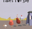 Tuber's Two Step
