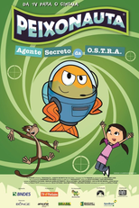 Peixonauta: Agente Secreto da O.S.T.R.A. (Peixonauta: Agente Secreto da O.S.T.R.A.)
