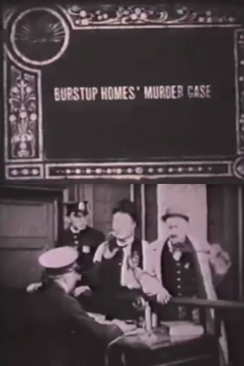 Poster de Curta Burstup Homes’ Murder Case (1913)
