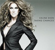 Celine Dion: Taking Chances