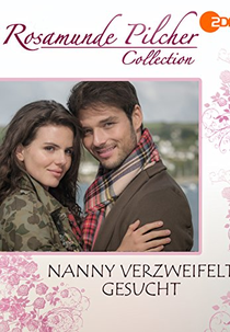 Nanny verzweifelt gesucht (Rosamunde Pilcher: Nanny verzweifelt gesucht)