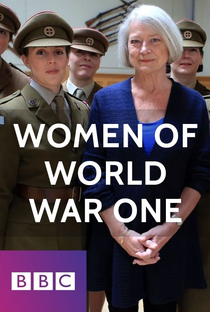 Women of World War One - Poster / Capa / Cartaz - Oficial 1