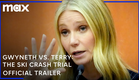 Gwyneth vs. Terry: The Ski Crash Trial | Official Trailer | Max