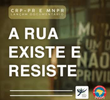 A rua existe e resiste