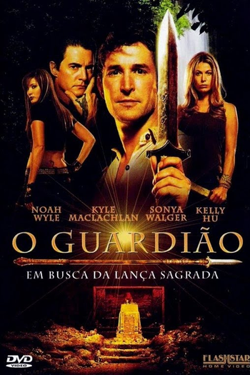  de Filme O Guardião: Em Busca da Lança Sagrada (2004)