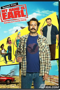 My Name Is Earl (4ª Temporada) - Poster / Capa / Cartaz - Oficial 1