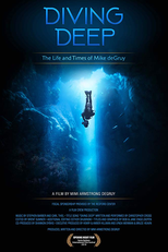 Diving Deep: The Life and Times of Mike deGruy (Diving Deep: The Life and Times of Mike deGruy)