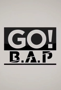 Go! B.A.P - Poster / Capa / Cartaz - Oficial 1