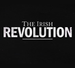 The Irish Revolution (1ª Temporada)