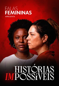 Falas Femininas Apresenta Histórias (Im)possíveis (Falas Femininas Apresenta Histórias (Im)possíveis)