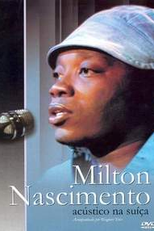 Milton Nascimento - Acústico na Suíça (Milton Nascimento - Acústico na Suíça)