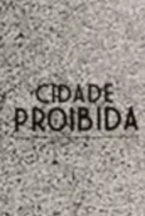Cidade Proibida (2ª Temporada) - Poster / Capa / Cartaz - Oficial 1