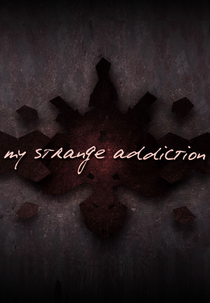 Minha Estranha Obsessão (My Strange Addiction)