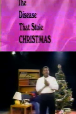 The Disease That Stole Christmas (The Disease That Stole Christmas)