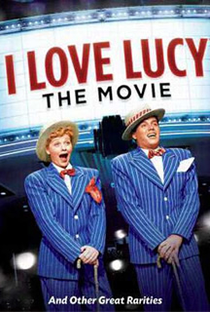 I Love Lucy - O Filme - Poster / Capa / Cartaz - Oficial 1
