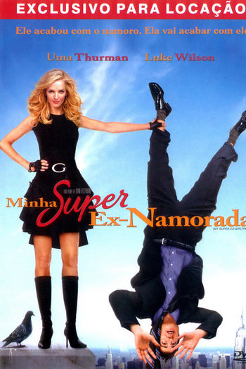  de Filme Minha Super Ex-Namorada (2006)