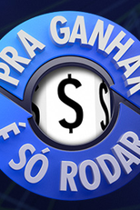 Pra Ganhar É Só Rodar (Pra Ganhar É Só Rodar)