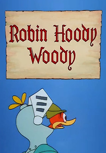 Pica-Pau Robin Hood (Robin Hoody Woody)