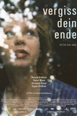 Esqueça o Seu Fim (Vergiss Dein Ende)