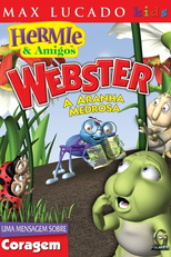 Hermie & Amigos - A Aranha Medrosa (Hermie & Friends: Webster the Scaredy Spider)