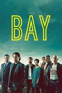 The Bay (3ª Temporada) - Poster / Capa / Cartaz - Oficial 1