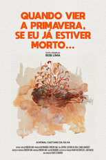 Quando vier a primavera, se eu já estiver morto... (Quando vier a primavera, se eu já estiver morto...)