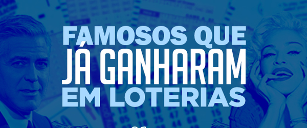Sete famosos que já ganharam na loteria brasileira e internacional
