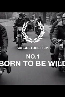 Fred Perry Subculture: Born To Be Wild - Poster / Capa / Cartaz - Oficial 1