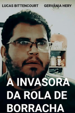A Invasora da Rola de Borracha (A Invasora da Rola de Borracha)