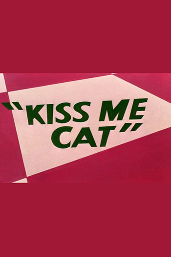 Poster de Curta Kiss Me Cat (1953)