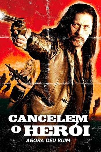  de Filme Cancelem o Herói (2010)