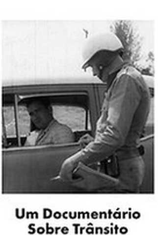 Poster 1 de Filme Um Documentário Sobre Trânsito (1971)