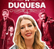 A Duquesa (1ª Temporada)