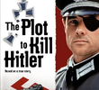 O Plano para Matar Hitler