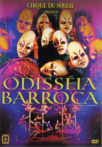 Cirque Du Soleil: Odisséia Barroca (Cirque du Soleil - Baroque Odyssey)