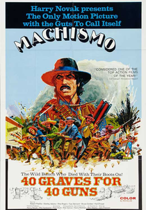 Machismo: 40 Graves for 40 Guns (Machismo: 40 Graves for 40 Guns)