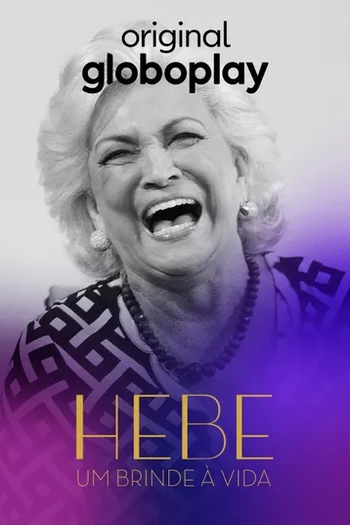 Poster de Série Hebe: Um Brinde à Vida (2022)
